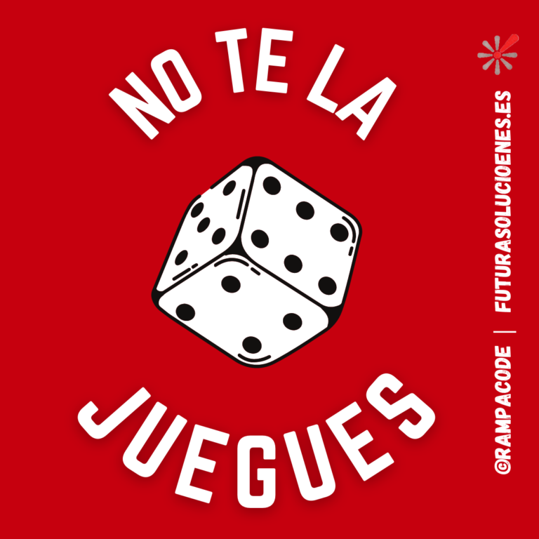NO TE LA JUEGUES